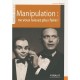 Manipulation : Ne Vous Laissez Plus Faire ! - Jacques Regard