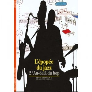 L'epopee Du Jazz T. 2 - Merlin , Bergerot