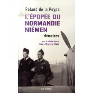 L'epopee Du Normandie-niemen , Memoires - Roland De La Poype