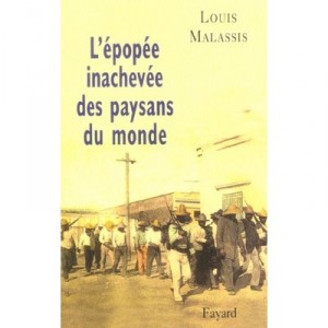 Unfinished Journey Peasants of the World - Louis Malassis