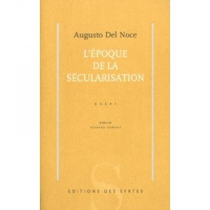 L'epoque De La Secularisation - Augusto Del Noce