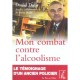 Mon Combat Contre L'alcoolisme - Daniel Dabit
