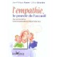 L'empathie Le Pouvoir De L'accueil - Faure , Girardet