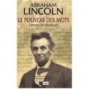 Le Pouvoir Des Mots - Abraham Lincoln