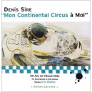 Mon Continental Circus A Moi - D Sire