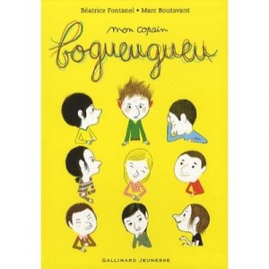 Mon Copain Bogueugueu - Beatrice Fontanel , Marc Boutavant