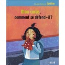 Mon Corps, Comment Se Defend-il - Andre Benchetrit , Laurent Sabathie