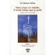 Mon Corps Est Malade, Il Serait Temps Que Je Parle , T.1: Le Declenchement De La Maladie, La Conversion Organique - Salomon Sel