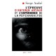 L'epreuve D'antonin Artaud Et L'experience De La Psychanalyse - Serge Andre
