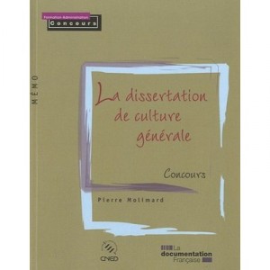 La Dissertation De Culture Generale Aux Concours , Serie Fac Memo - Pierre Molimard