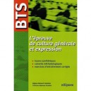 L'epreuve De Culture Generale Et Expression , Bts - Regine Dubreuil-castellan , Christine Majeune-girodias