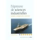 L'epreuve De Sciences Industrielles , 2e Edition - Gilbert Bais , Richard Saulnier