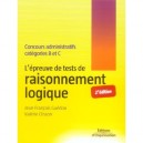 L'epreuve De Tests De Raisonnement Logique. Concours Administratifs Cat B Et C - Jean-francois Guedon , Valerie Clisson