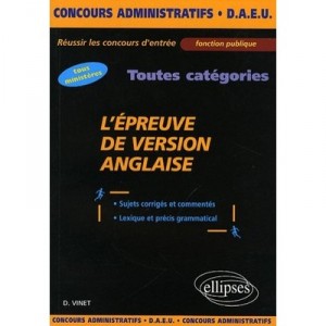 L'epreuve De Version Anglaise , Concours Administratifs Et Daeu - Dominique Vinet