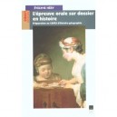 L'epreuve Orale Sur Dossier En Histoire , Preparation Au Capes D'histoire-geographie - Evelyne Hery