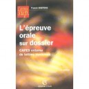 L'epreuve Orale Sur Dossier , Capes Externe De Lettres Modernes - Franck Baetens