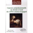 L'epreuve Preprofessionnelle Sur Dossier A L'oral Du Capes Externe D'espagnol - Gilles Del Vecchio , Nuria Rodriguez Lazaro