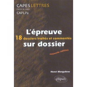 L'epreuve Sur Dossier , Capes, Cafep, Caer, Plp2 - Marcelle Bilon , Henri Marguliew