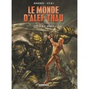 Le Monde D'alef-thau T.2 , Entre Deux Mondes - Alexandro Jodorowsky , Nizolli