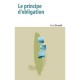 Le Principe D Obligation - Bruno Bernardi