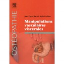 Manipulations Vasculaires Viscerales - Jean-pierre Barral , Alain Croibier