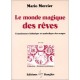 Monde Magique Des Reves - Mario Mercier