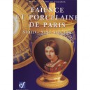 Faience Et Porcelaine De Paris 18° Et 19° Siecles - Collectif