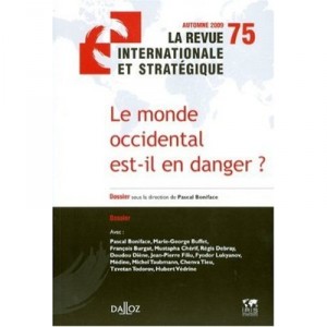 La Revue Internationale Et Strategique T.75, Le Monde Occidental Est-il En Danger ? - La Revue Internationale Et Strategique