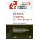 La Revue Internationale Et Strategique T.75, Le Monde Occidental Est-il En Danger ? - La Revue Internationale Et Strategique