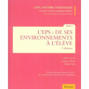 The eps, Thematic History T.2, EPS: its surroundings to the student, 5 Themes - Gilles Lecocq, Jacques Gleize, Didier This