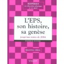 L'eps, Son Histoire, Sa Genese Jusqu'aux Textes De 2004 - Patrick Seners
