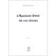 L'epuisant Desir De Ces Choses - Renaud Camus