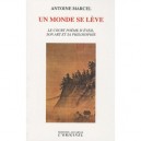 Un Monde Se Leve - Antoine Marcel