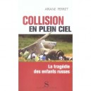 Collision En Plein Ciel , La Tragedie Des Enfants Russes - Ariane Perret