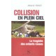 Collision En Plein Ciel , La Tragedie Des Enfants Russes - Ariane Perret