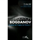 L'equation Bogdanov , Le Secret De L'origine De L'univers - Lubos Motl , Igor Bogdanoff , Grichka Bogdanoff