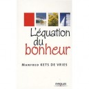 L'equation Du Bonheur - Manfred Kets De Vries
