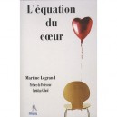 L'equation Du Coeur - Martine Legrand
