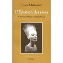L'equation Des Reves , Et Leur Dechiffrage Psychanalytique - Gisele Chaboudez