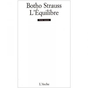 L'equilibre - Botho Strauss