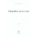 L'equilibre De La Croix - Valere Novarina