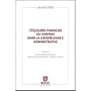 L'equilibre Financier Du Contrat Dans La Jurisprudence Administrative - Laurent Vidal