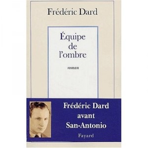 L'equipe De L'ombre - Frederic Dard
