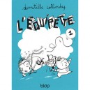 L'equipette T.1 - Domitille Collardey