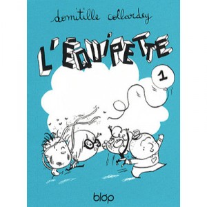 L'equipette T.1 - Domitille Collardey