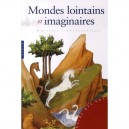 Mondes Lointains Et Imaginaires - Pellegrino