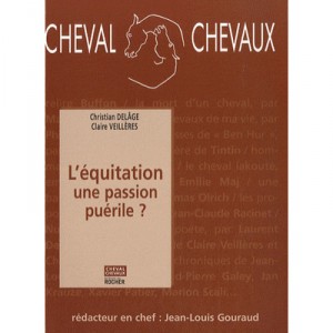 L'equitation, Une Passion Puerile ? - Collectif