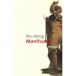Manituana - Wu Ming