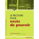 L'essentiel Sur, Le Recours Pour Exces De Pouvoir - Patrice Cossalter