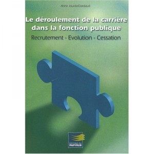Le Deroulement De Carriere Dans La Fonction Publique - Jourda , Dardaud